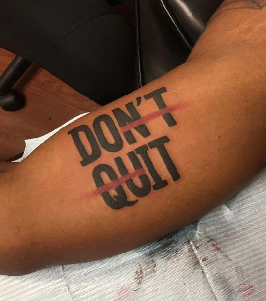 don't quit tattoo  ideas for entrepreneurs 