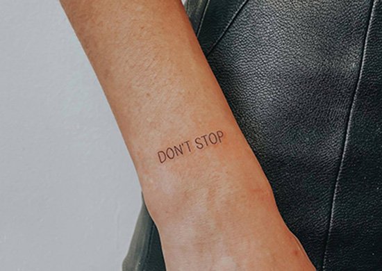 Tattoo Ideas for entrepreneurs - Don't Stop